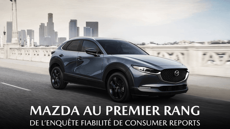 Fiabilité Mazda – #1 de l’enquête Consumer Report